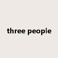 three people是什么意思