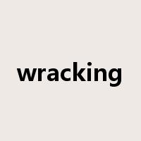 wracking是什么意思
