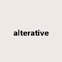 alterative是什么意思