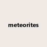 meteorites是什么意思