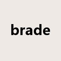 brade是什么意思