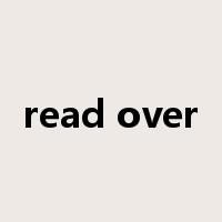 read over是什么意思