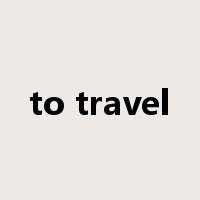 to travel是什么意思