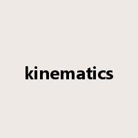 kinematics是什么意思