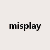 misplay是什么意思