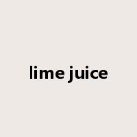 lime juice是什么意思