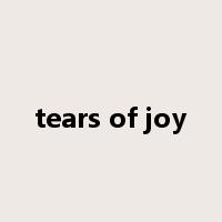 tears of joy是什么意思