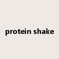 protein shake是什么意思