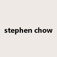 stephen chow是什么意思