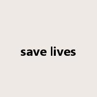 save lives是什么意思