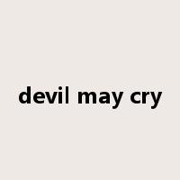 devil may cry是什么意思