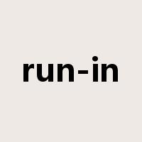 run-in是什么意思