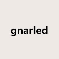 gnarled是什么意思