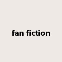 fan fiction是什么意思