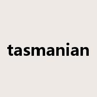 tasmanian是什么意思