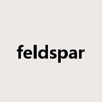feldspar是什么意思