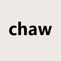 chaw是什么意思