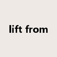 lift from是什么意思