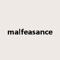 malfeasance是什么意思
