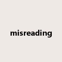 misreading是什么意思