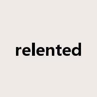 relented是什么意思