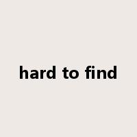 hard to find是什么意思