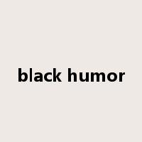 black humor是什么意思