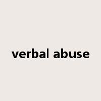 verbal abuse是什么意思