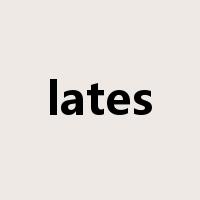 lates是什么意思