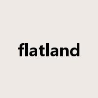 flatland是什么意思