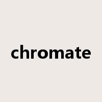 chromate是什么意思