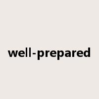 well-prepared是什么意思