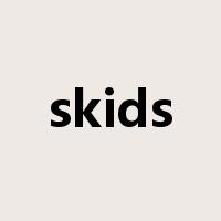 skids是什么意思
