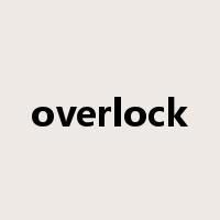 overlock是什么意思