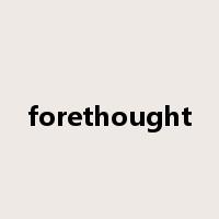 forethought是什么意思
