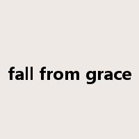 fall from grace是什么意思