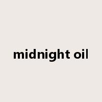 midnight oil是什么意思