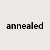 annealed是什么意思