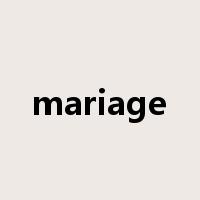 mariage是什么意思