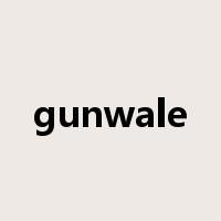 gunwale是什么意思