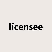 licensee是什么意思