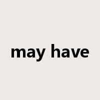 may have是什么意思
