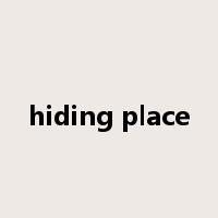 hiding place是什么意思