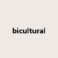bicultural是什么意思