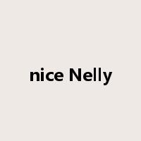 nice Nelly是什么意思