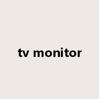 tv monitor是什么意思
