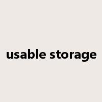 usable storage是什么意思