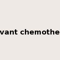 adjuvant chemotherapy是什么意思