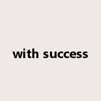 with success是什么意思