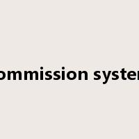 commission system是什么意思